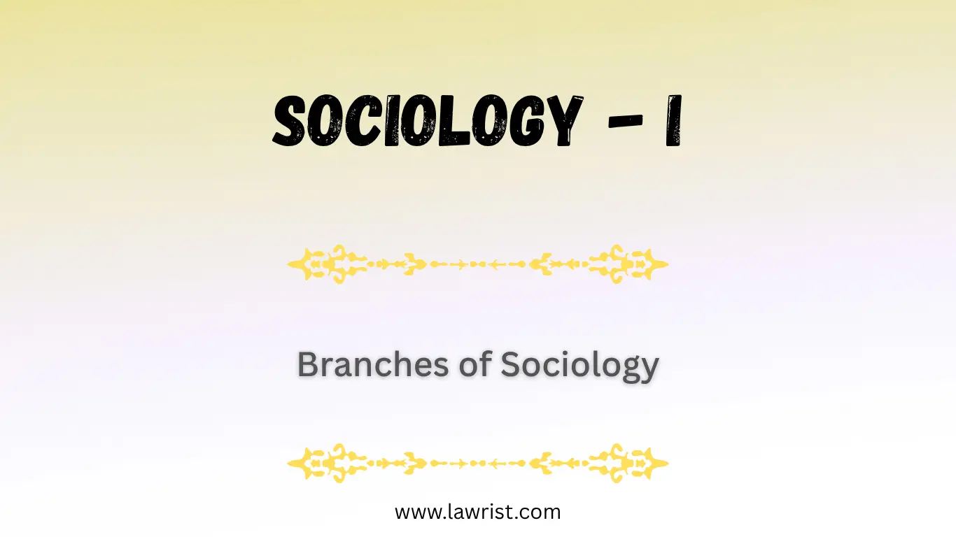 Branches of Sociology